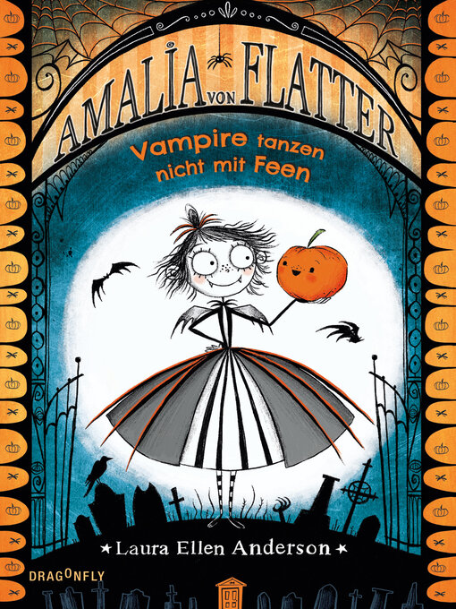 Title details for Amalia von Flatter. Vampire tanzen nicht mit Feen (Band 1) by Laura Ellen Anderson - Available